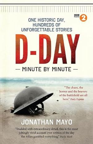 Seller image for D-Day Minute By Minute (Paperback) for sale by AussieBookSeller