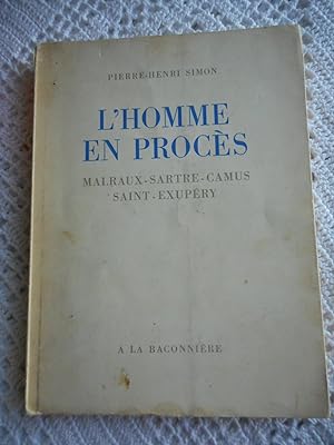 Bild des Verkufers fr L'homme en proces - Malraux / Sartre / Camus / Saint-Exupery zum Verkauf von Frederic Delbos