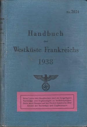 Handbuch der Westküste Frankreichs (Nr. 2024) Abgeschlossen mit "Nachrichten für Seefahrer", Ausg...