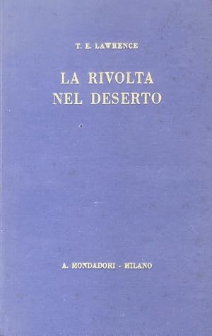 Immagine del venditore per La rivolta nel deserto. Versione e prefazione di Arrigo Cajumi. Con 6 illustrazioni e una geografica. venduto da Libreria Oreste Gozzini snc