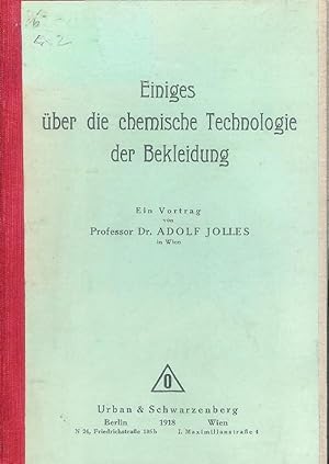 Imagen del vendedor de Einiges ber die chemische Technologie der Bekleidung. Ein Vortrag. a la venta por erlesenes  Antiquariat & Buchhandlung