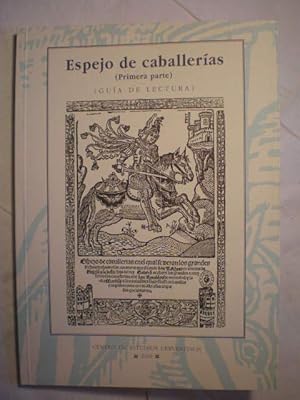 Imagen del vendedor de Espejo de caballeras ( Primera Parte) de Pedro Lpez de Santa Catalina ( Toledo, Gaspar de Avila, 1525 ) . Gua de lectura a la venta por Librera Antonio Azorn