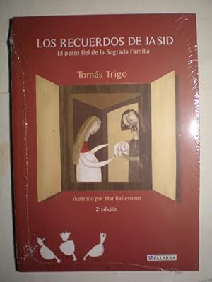 Los recuerdos de Jasid. Una historia de la Sagrada Familia contada por su perrito fiel