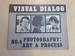 Visual Dialog, The Quarterly Magazine of the Visual Arts, "Photography: Art and Process," Vol. 1,...