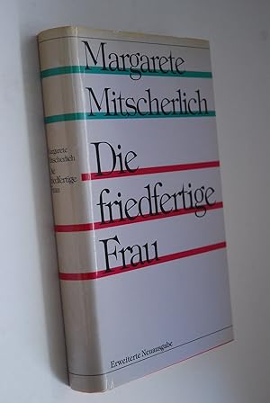 Seller image for Die friedfertige Frau: eine psychoanalytische Untersuchung zur Aggression der Geschlechter. for sale by Antiquariat Biebusch