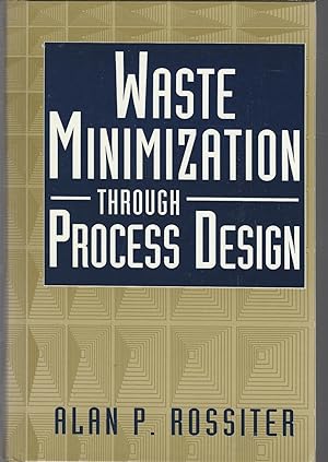 Imagen del vendedor de Waste Minimization Through Process Design a la venta por Dorley House Books, Inc.