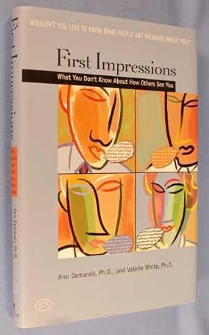 Seller image for First Impressions: What You Don't Know About How Others See You for sale by Lotzabooks
