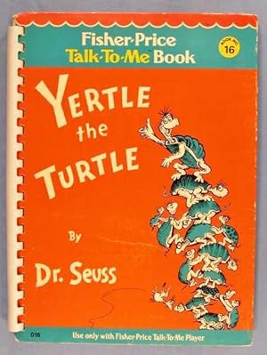 Seller image for Yertle the Turtle (Fisher-Price Talk-To-Me Book #16) for sale by Lotzabooks