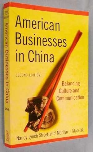 Seller image for American Business in China: Balancing Culture and Communication (Second Edition) for sale by Lotzabooks