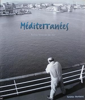 Méditerranées. Petites histoires de mer.