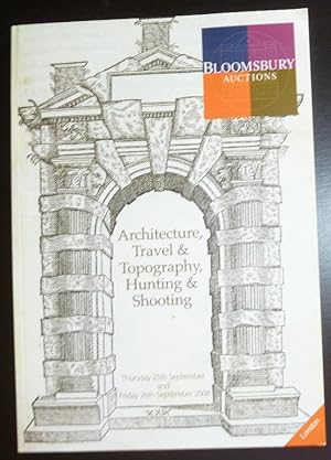 Seller image for Architecture, Travel & Topography, Hunting & Shooting September 25 and 26, 2008 for sale by Jeff Irwin Books