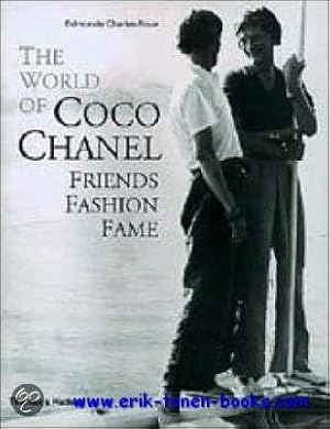 Imagen del vendedor de World of Coco Chanel. Friends, Fashion, Fame a la venta por BOOKSELLER  -  ERIK TONEN  BOOKS