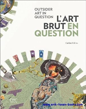 Seller image for Art Brut en question. Outsider Art in Question (Collection Strates) for sale by BOOKSELLER  -  ERIK TONEN  BOOKS