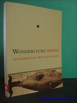 Imagen del vendedor de WONDERLYCKE DIEREN OP PAPIER IN DE TIJD VAN PLANTIN, a la venta por BOOKSELLER  -  ERIK TONEN  BOOKS