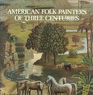 American Folk Painters of Three Centuries