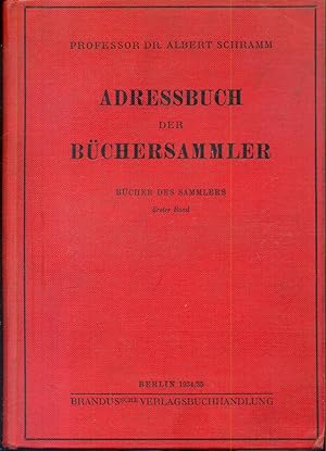 Imagen del vendedor de Adressbuch der Bchersammler. Auf Grund neuer Feststellungen. Berlin, Brandus, 1934/35 a la venta por CHARLES BOSSOM