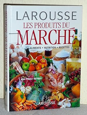 Les produits du marché Alimentation Nutrition Recettes