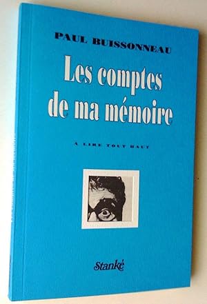 Les Comptes de ma mémoire. À lire tout haut