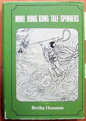 More Hong Kong Tale-Spinners. Traditional Chinese Tales Collected By Tape-Recorder and Translated...