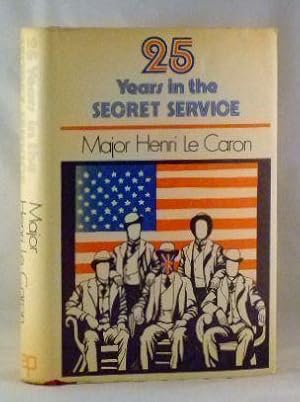 Seller image for Twenty Five Years in the Secret Service for sale by James Hulme Books