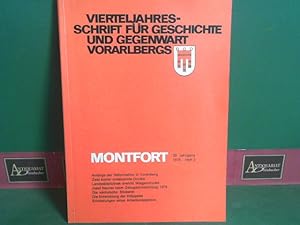 Montfort. Vierteljahresschrift für Geschichte, Heimat- und Volkskunde Vorarlbergs. 30. Jahrgang, ...