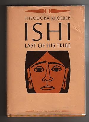 ISHI LAST OF HIS TRIBE