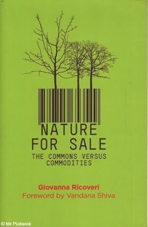 Nature for Sale: The Commons Versus Commodities