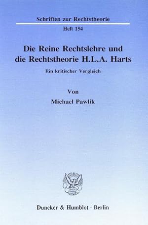 Bild des Verkufers fr Die Reine Rechtslehre und die Rechtstheorie H. L. A. Harts. : Ein kritischer Vergleich. zum Verkauf von AHA-BUCH GmbH