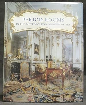 Bild des Verkufers fr Period Rooms in The Metropolitan Museum of Art zum Verkauf von Exquisite Corpse Booksellers