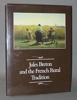 Imagen del vendedor de Jules Breton and the French Rural Tradition a la venta por Exquisite Corpse Booksellers