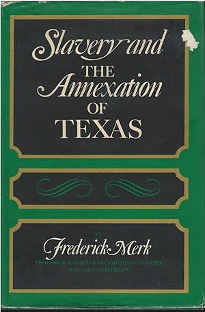 Slavery and the Annexation of Texas