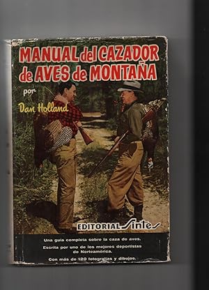 MANUAL DEL CAZADOR DE AVES DE MONTAÑA.