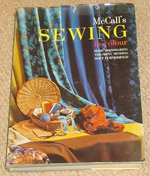 McCall's Sewing in colour - Home Dressmaking, Tailoring, Mending, Soft Furnishings