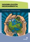 Bild des Verkufers fr Sensibilizacin medioambiental : situacin actual, problemtica y bsqueda de soluciones zum Verkauf von Agapea Libros