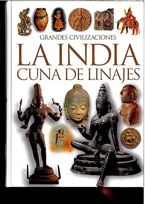 Imagen del vendedor de GRANDES CIVILIZACIONES LA INDIA CUNA DE LINAJES a la venta por Papel y Letras