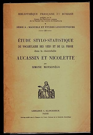 Seller image for Etude stylo-statistique du vocabulaire des vers et de la prose dans la chantefable Aucassin et Nicolette for sale by ArturusRex