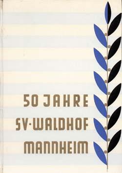 50 Jahre SV Waldhof Mannheim.