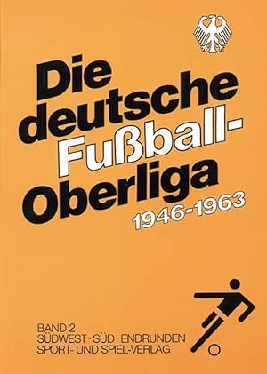 Die deutsche Fußball-Oberliga 1946-1963. 2 Bände