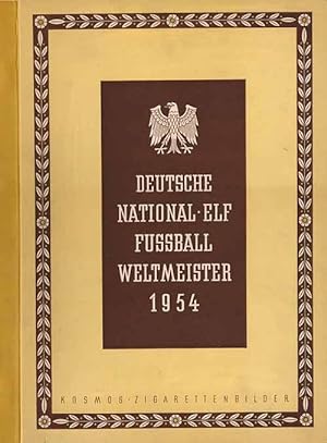 Bild des Verkufers fr Deutsche Nationalelf. Fuballweltmeister 1954. zum Verkauf von AGON SportsWorld GmbH