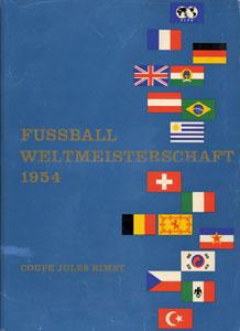 Offizielles Erinnerungswerk. Coupe Jules Rimet.Hrsg.vom OK der Fußball WM 1954.