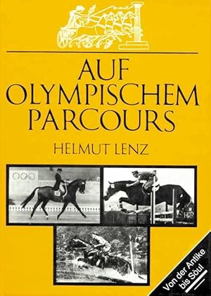 Auf Olympischem Parcours. Ein Beitrag zur Geschichte des Pferdesports. (Ausgabe: 1,3,4.)