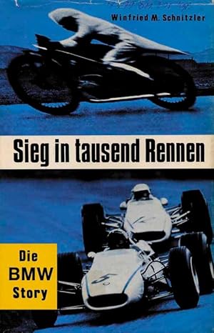 Seller image for Sieg in tausend Rennen. Die BMW Story. for sale by AGON SportsWorld GmbH