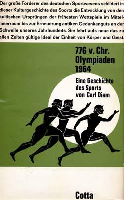 776 v.Chr. Olympiaden 1964. Eine Geschichte des Sports.