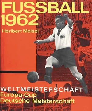 Imagen del vendedor de Fuball Weltmeisterschaft 1962 Chile - Europacup - Dt.Meisterschaft. a la venta por AGON SportsWorld GmbH