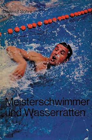 Meisterschwimmer und Wasserratten.