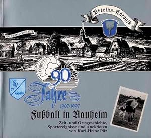 90 Jahre 1907-1997 Fußball in Nauheim. Festschrift.