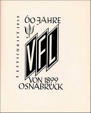 Imagen del vendedor de 60 Jahre VfL von 1899 Osnabrck. Festschrift 1959. a la venta por AGON SportsWorld GmbH
