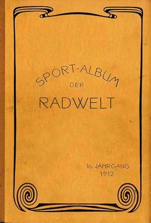 1912. Ein radsportliches Jahrbuch.10.Jahrgang