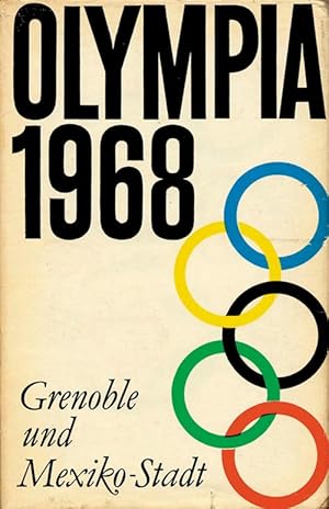 Olympia 1968. Grenoble und Mexico-Stadt.