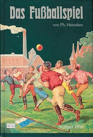 Bild des Verkufers fr Das Fuballspiel. Reprint der Ausgabe von 1898 zum Verkauf von AGON SportsWorld GmbH